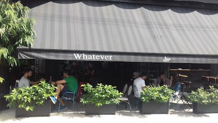 Whatever